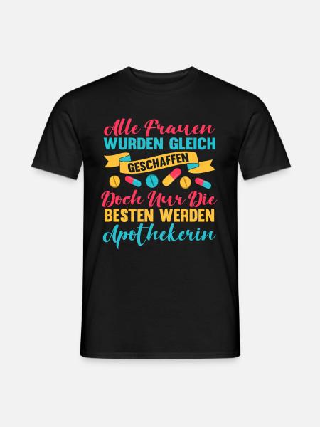 Apothekerin Apotheken Lustig Spruch Medikamente - Männer T-Shirt - Schwarz