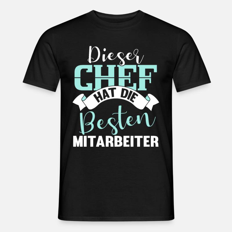 Lustig Chef Boss Mitarbeiter Beruf Spruch Geschenk - Männer T-Shirt - Schwarz