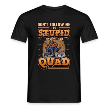 Funny quad sayings biker quad rider ATV gift - Men's T-Shirt - black - Front - AI Model Male 178 light (178cm)