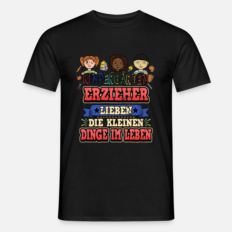 Erzieher Spruch Lustig Süß Kindergarten Geschenk - Männer T-Shirt - Schwarz
