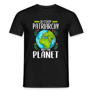 Destroy Patriarchy Not The Planet Earth Day - Männer T-Shirt - Schwarz - Vorne - AI Model Male 178 light (178cm)
