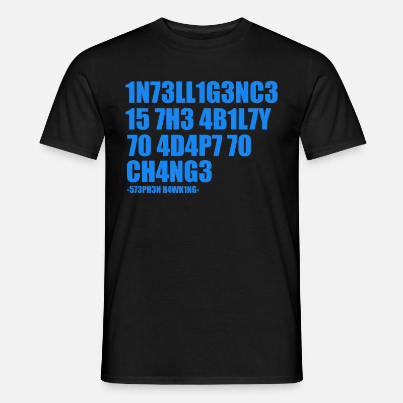 Stephen Hawking Intelligenz Zitat - Männer T-Shirt - Schwarz
