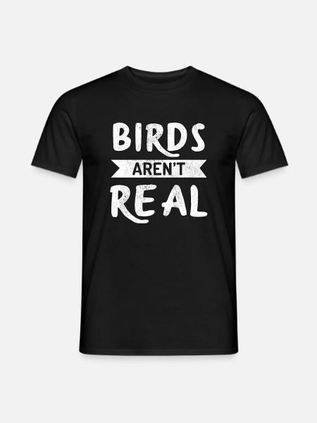 Vögel Sind Nicht Echt - Birds Aren´t Real - Männer T-Shirt - Schwarz