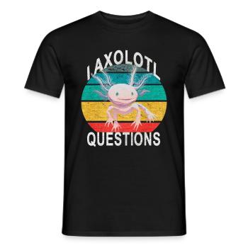 Axolotl. I Axolotl Questions. Drôle d’Axolotl - T-shirt homme - noir - Devant - AI Model Male 178 light (178cm)