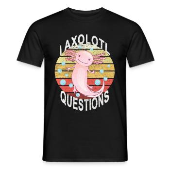 Axolotl. I Axolotl Questions. Drôle d’Axolotl - T-shirt homme - noir - Devant - AI Model Male 178 light (178cm)