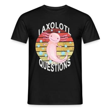 Axolotl. I Axolotl Questions. Drôle d’Axolotl - T-shirt homme - noir - Devant - AI Model Male 178 light (178cm)