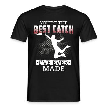 You're The Best Catch Ever Made - Frisbee Fan - Men's T-Shirt - black - Front - AI Model Male 178 light (178cm)