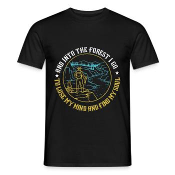 and into the forest i go to lose my mind and find - Men's T-Shirt - black - Front - AI Model Male 178 light (178cm)