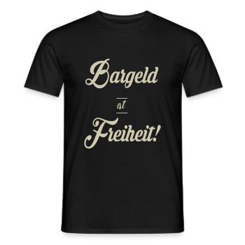 Bargeld ist Freiheit Freiheitskämpfer Überwachung - Männer T-Shirt - Schwarz - Vorne - AI Model Male 178 light (178cm)
