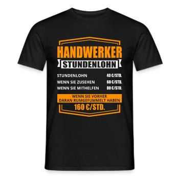 Handwerker Stundenlohn Handwerk lustiges Geschenk - Männer T-Shirt - Schwarz - Vorne - AI Model Male 178 light (178cm)