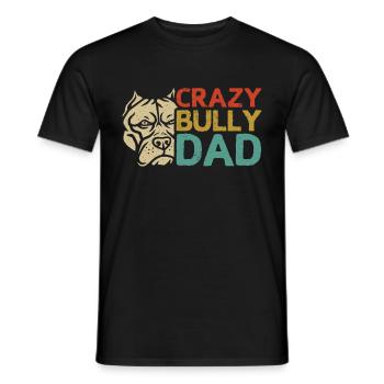Bully Dad American Bully Hundehalter Geschenk - Männer T-Shirt - Schwarz - Vorne - AI Model Male 178 light (178cm)