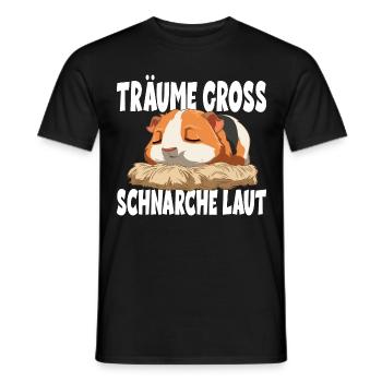 Träume Gross Schnarche Laut - Männer T-Shirt - Schwarz - Vorne - AI Model Male 178 light (178cm)