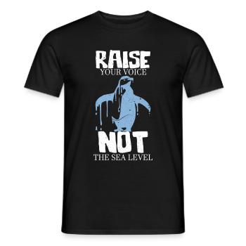 Raise Your Voice Not The Sea Level Climate Protection - Men's T-Shirt - black - Front - AI Model Male 178 light (178cm)