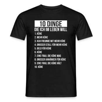 Dinge die ich im Leben Will Kuh Kühe Rinder - Männer T-Shirt - Schwarz - Vorne - AI Model Male 178 light (178cm)