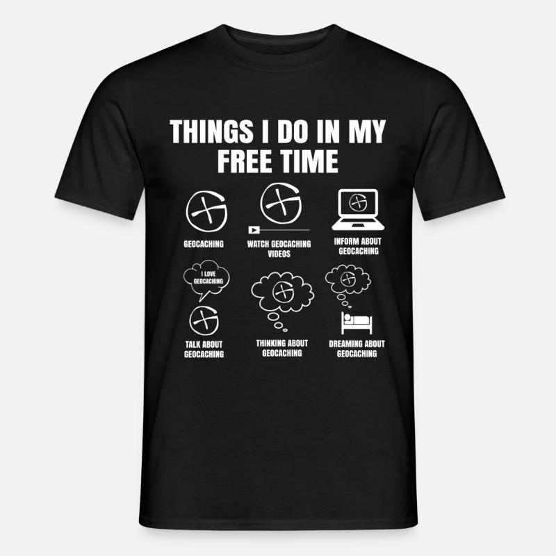 Things I Do In My Free Time Geocaching Navigation - Männer T-Shirt - Schwarz