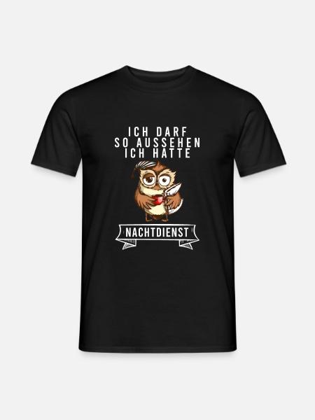 Ich Darf So Aussehen Ich Hatte Nachtdienst Eule - Männer T-Shirt - Schwarz
