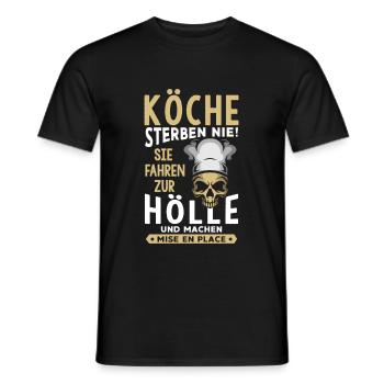 Köche sterben nie Sie fahren zur Hölle Meisterkoch - Männer T-Shirt - Schwarz - Vorne - AI Model Male 178 light (178cm)
