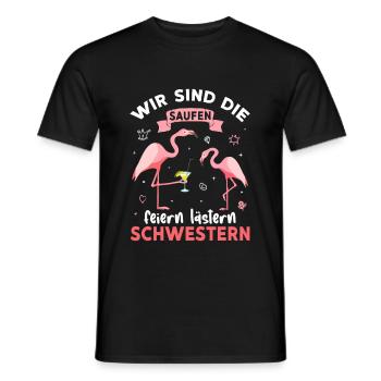 Wir Sind Die Saufen Feiern Lästern Schwestern - Männer T-Shirt - Schwarz - Vorne - AI Model Male 178 light (178cm)