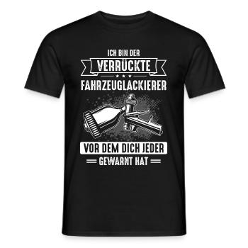 Lackierer Ich Bin Der Verrückte Fahrzeuglackierer - Männer T-Shirt - Schwarz - Vorne - AI Model Male 178 light (178cm)