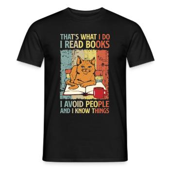 I Read Books I Avoid People And I Know Things - Männer T-Shirt - Schwarz - Vorne - AI Model Male 178 light (178cm)