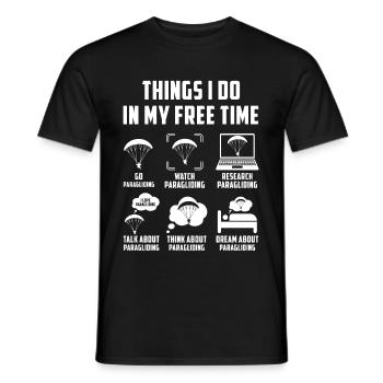 Things I Do In My Free Time Paragliding Weekend - Männer T-Shirt - Schwarz - Vorne - AI Model Male 178 light (178cm)
