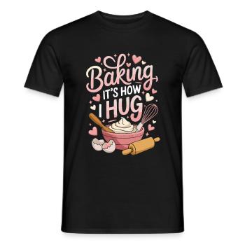 Backen It's How I Hug Herzlicher Küchenstil - Männer T-Shirt - Schwarz - Vorne - AI Model Male 178 light (178cm)