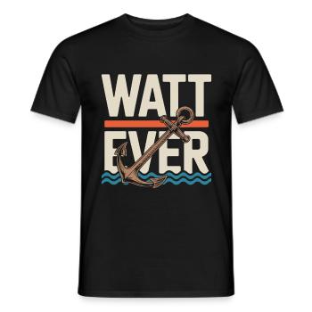 Watt Ever Anchor Humour maritime - T-shirt homme - noir - Devant - AI Model Male 178 light (178cm)