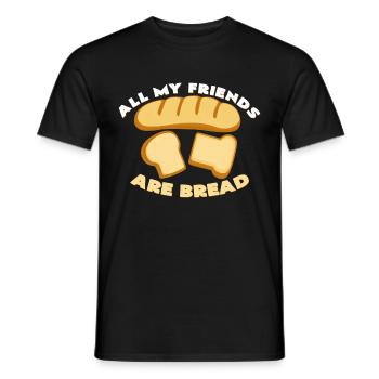Brot - Männer T-Shirt - Schwarz - Vorne - AI Model Male 178 light (178cm)