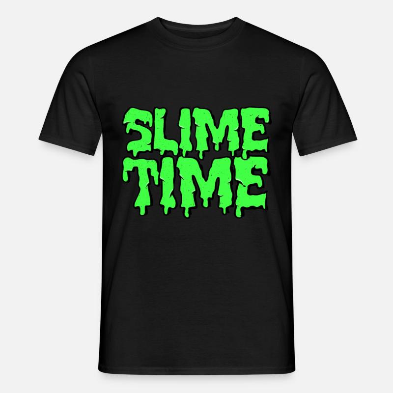 Slime Time | Mucus Glibber Wortwitz gift - Men’s T-shirt - black