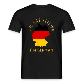 I'M Not Yelling I Am German Germany Germans - Men's T-Shirt - black - Front - AI Model Male 178 light (178cm)