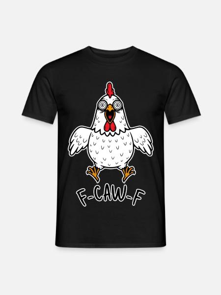 F-CAW-F Huhn Henne Hahn Meme Lustig Gockel Fcawf - Männer T-Shirt - Schwarz