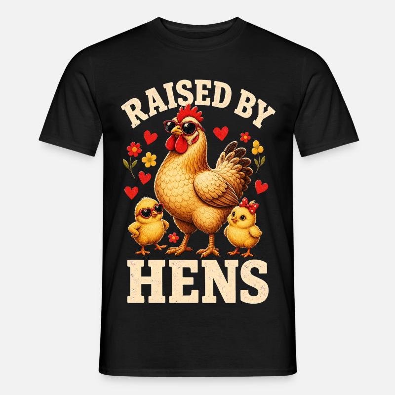 RAISED BY HENS - Männer T-Shirt - Schwarz