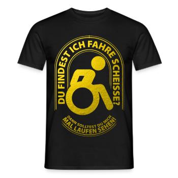 Du findest ich fahre scheisse? - Männer T-Shirt - Schwarz - Vorne - AI Model Male 178 light (178cm)