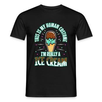 This is my human costume i'm really a ice cream - Männer T-Shirt - Schwarz - Vorne - AI Model Male 178 light (178cm)