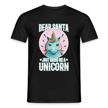 Dear santa just bring me a unicorn - Men's T-Shirt - black - Front - AI Model Male 178 light (178cm)