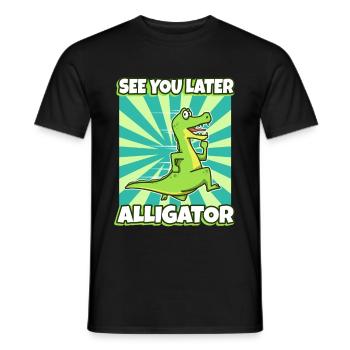 See You Later Alligator - Männer T-Shirt - Schwarz - Vorne - AI Model Male 178 light (178cm)