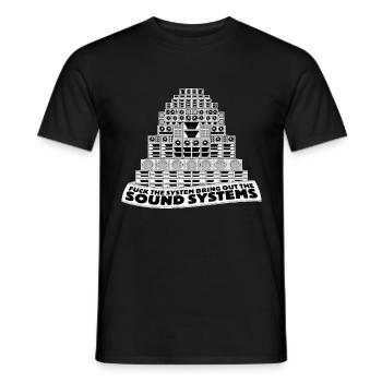 Fick das System, bring die Soundsysteme raus - Männer T-Shirt - Schwarz - Vorne - AI Model Male 178 light (178cm)