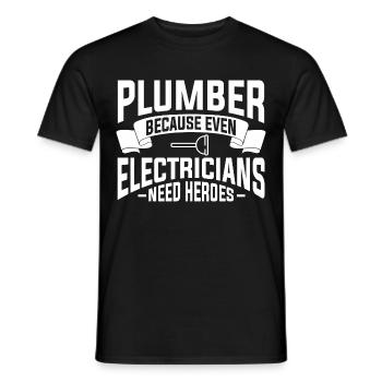 Plumber Because Even Electricians Need Heroes - Men's T-Shirt - black - Front - AI Model Male 178 light (178cm)