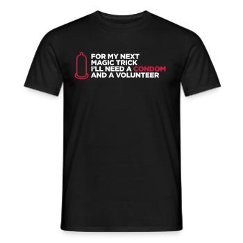 Mein dreckiger Zaubertrick! - Männer T-Shirt - Schwarz - Vorne - AI Model Male 178 light (178cm)