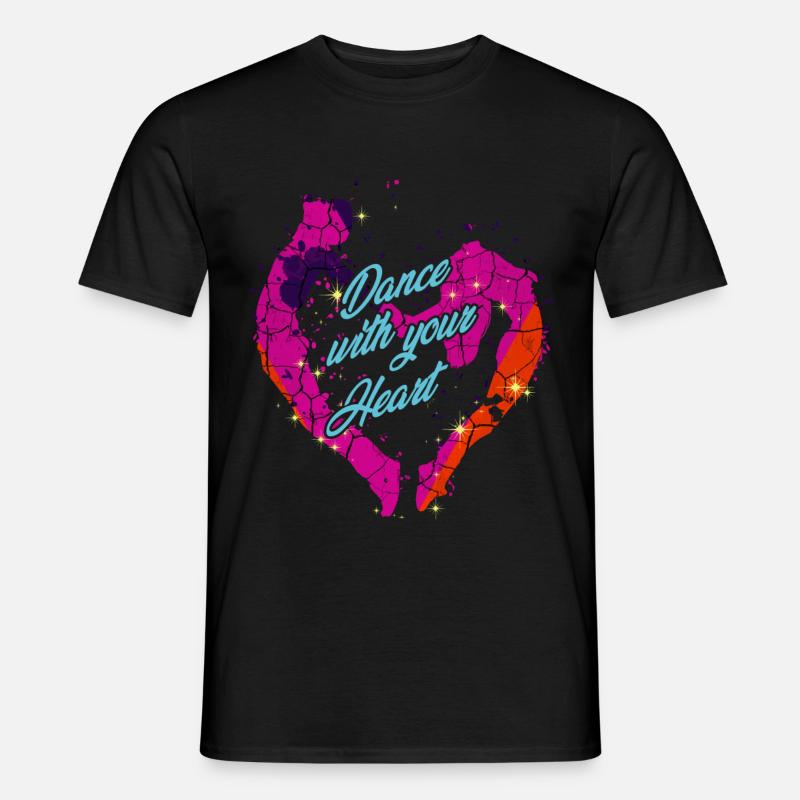 Dance With Your Heart | Tanzpaar Tanzen Geschenk - Männer T-Shirt - Schwarz