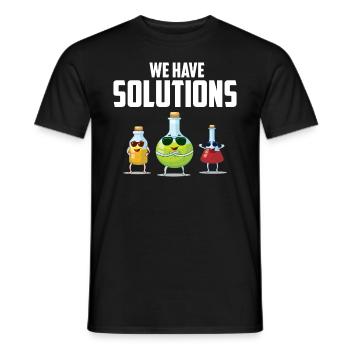 We have Solutions! Chemiker Chemie Witz Geschenk - Männer T-Shirt - Schwarz - Vorne - AI Model Male 178 light (178cm)