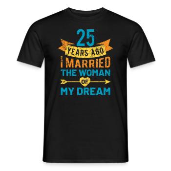 25th wedding anniversary silver wedding saying gift - Men's T-Shirt - black - Front - AI Model Male 178 light (178cm)