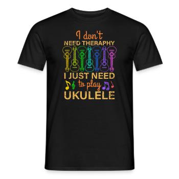 No Therapy I Just Need Ukulele Uke Gift - Men's T-Shirt - black - Front - AI Model Male 178 light (178cm)