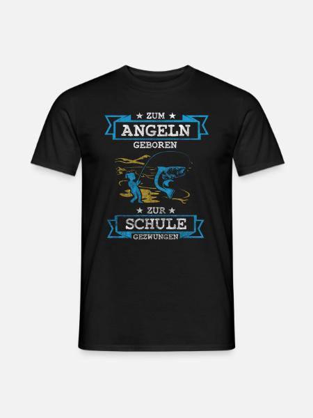 Zum Angeln Geboren Zur Schule Gezwungen Angler - Männer T-Shirt - Schwarz