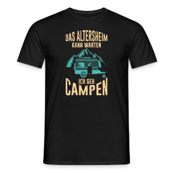 Camping Rentner Spruch Altersheim kann warten - Männer T-Shirt - Schwarz - Vorne - AI Model Male 178 light (178cm)
