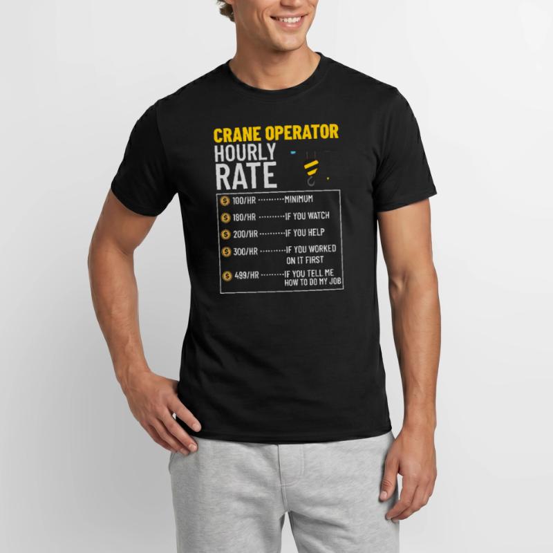 Crane Operator Construction Worker Crane Tower Training Men's T-Shirt