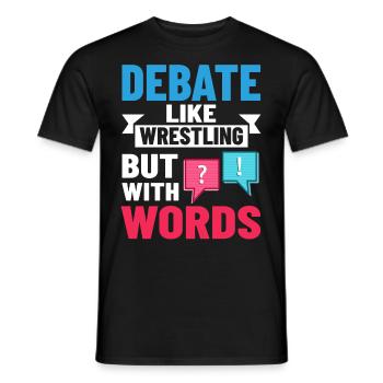 Debate Political Discussion Debate Argument - Men's T-Shirt - black - Front - AI Model Male 178 light (178cm)