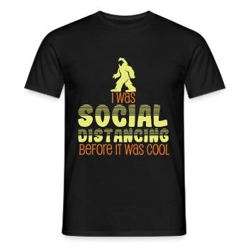 Social Distancing Before It Was Cool - Men's T-Shirt - black - Front - AI Model Male 178 light (178cm)