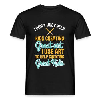 Use Art Help Creating Greatness - Men's T-Shirt - black - Front - AI Model Male 178 light (178cm)
