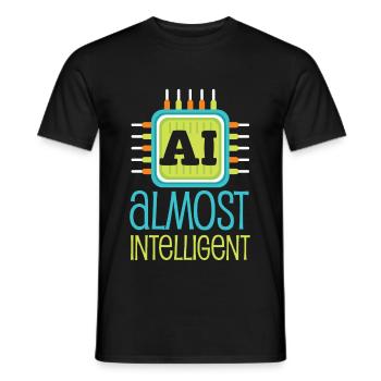 AI Almost Intelligent AI Humor - Men's T-Shirt - black - Front - AI Model Male 178 light (178cm)